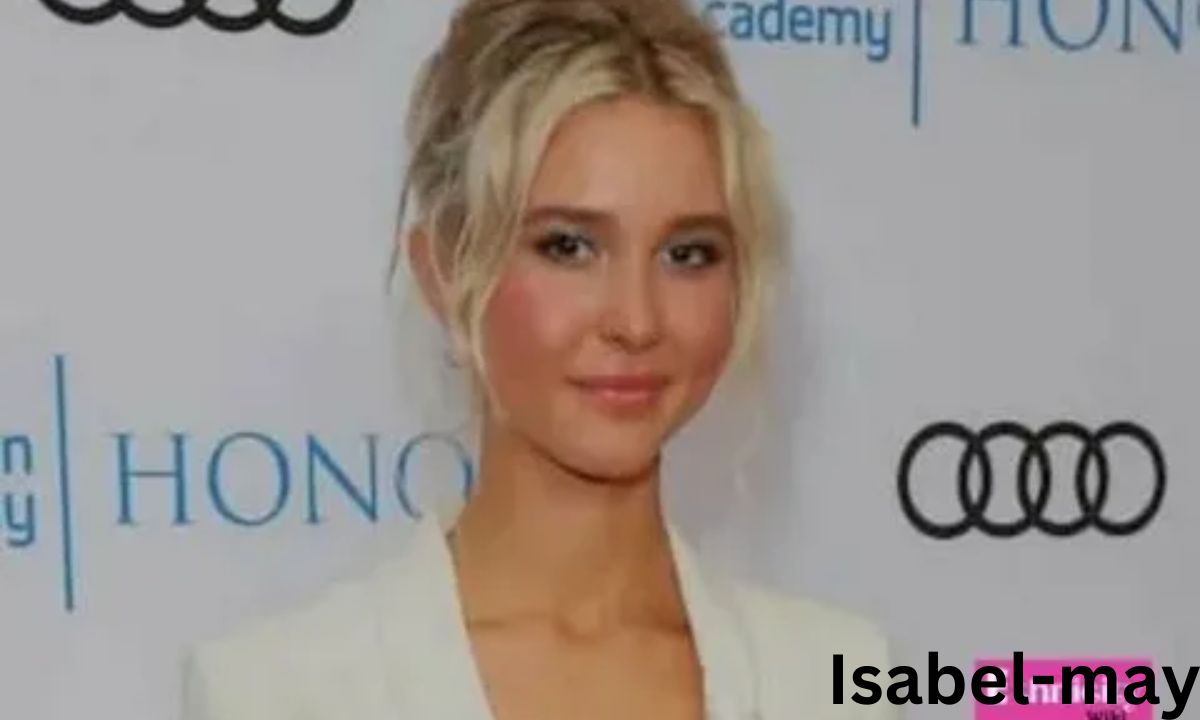 Isabel May Husband, Past Affairs, Net Worth, Boyfriend, and Bio